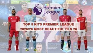 Top 5 Kits Premier League DLS 26