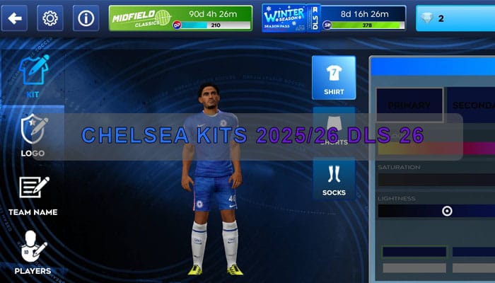 chelsea Kits 2025 26 DLS 26