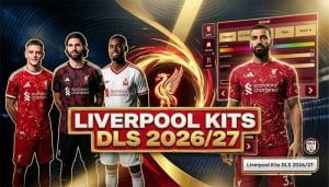 liverpool kits dls 2026 27